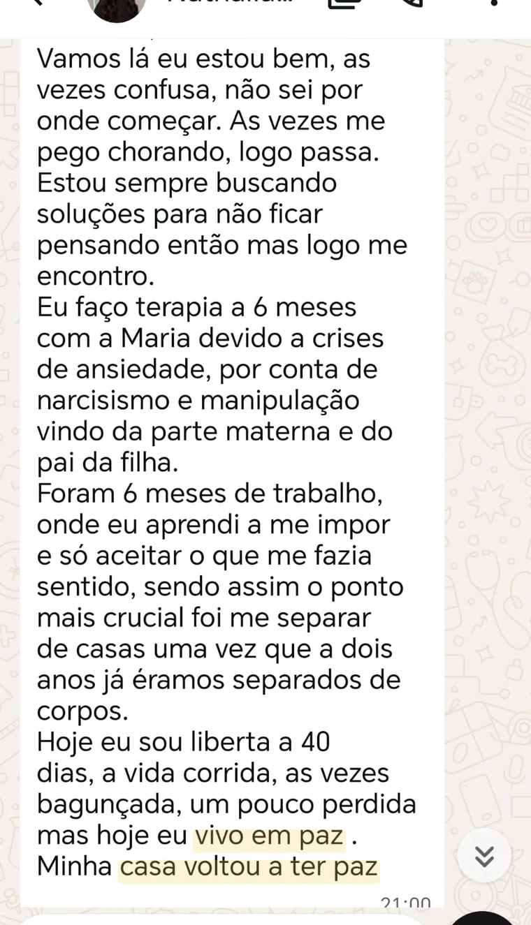 Print anónimo de depoimento: Voltou a sentir paz em casa
